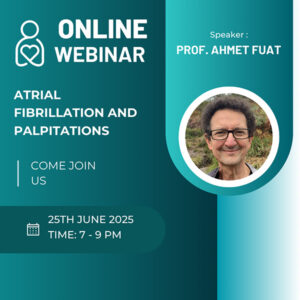 Atrial Fibrillation and Palpitations - Professor Ahmet Fuat
