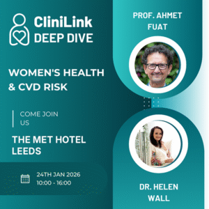 CliniLink Clinical Excellence Updates  Women's Health & CVD risk (Leeds)