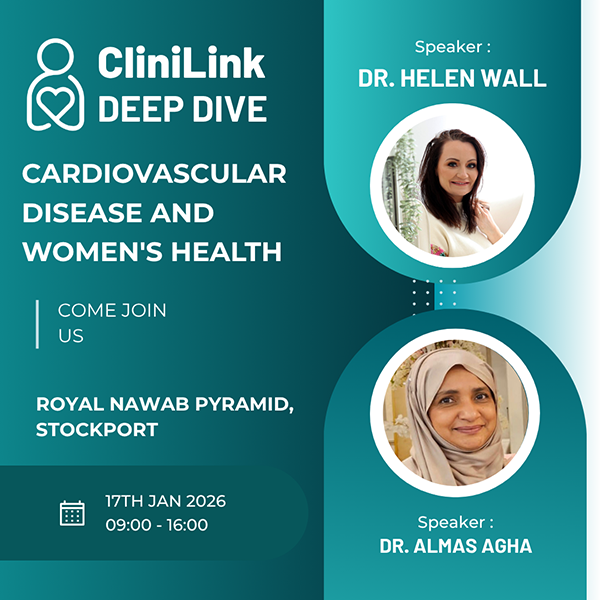 Deep Dive: Cardiovascular disease and Women’s Health Clinical Updates (Manchester)