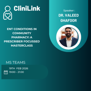 ENT Conditions in Community Pharmacy: A Prescriber Focussed Masterclass