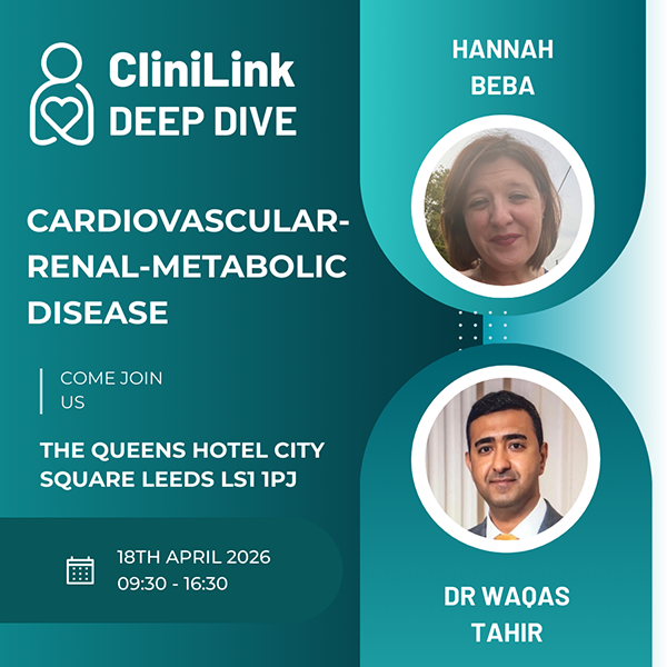 Deep Dive – Cardio-Renal-Metabolic Disease ( Leeds)