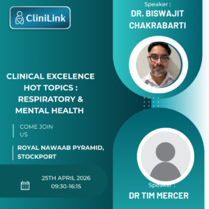 Clinical Excellence Hot Topics : Respiratory & Mental Health (Manchester)