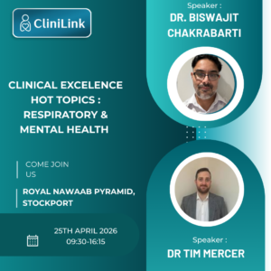 Clinical Excellence Hot Topics : Respiratory & Mental Health (Manchester)