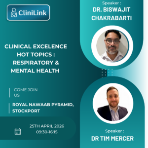 Clinical Excellence Hot Topics : Respiratory & Mental Health (Manchester)