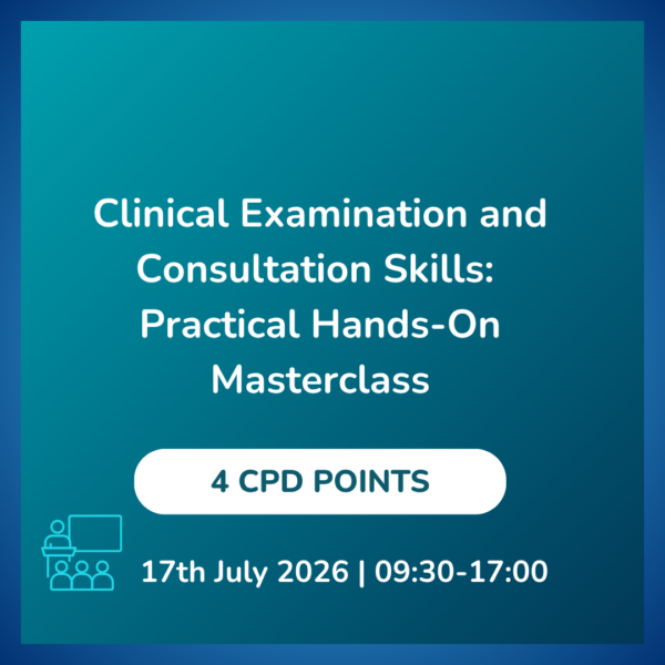 Clinical Examination and Consultation Skills: Practical Hands-On Masterclass