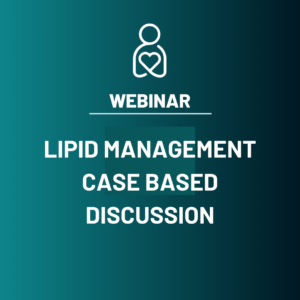 Lipid Management- Case Based Discussion ( Virtual)