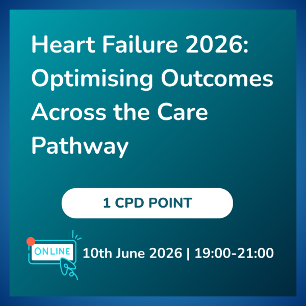 Heart Failure 2026: Optimising Outcomes Across the Care Pathway - A QOF-Aligned Approach ( Virtual)