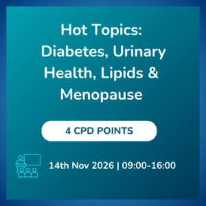 Hot Topics:  Diabetes, Urinary Health, Lipids & Menopause( Manchester)