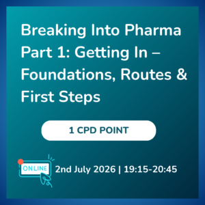 Breaking Into Pharma Part 1: Getting In - Foundations, Routes & First Steps