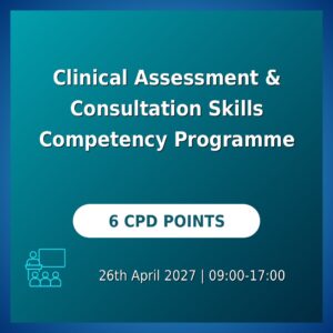Clinical Assessment & Consultation Skills Competency Programme (Scotland)