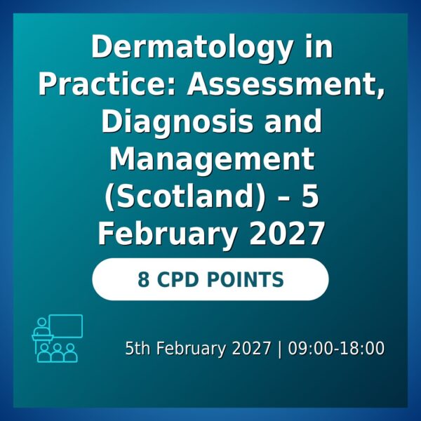 Dermatology in Practice: Assessment, Diagnosis and Management (Scotland)