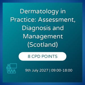 Dermatology in Practice: Assessment, Diagnosis and Management (Scotland)