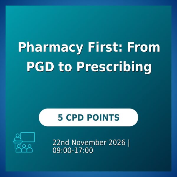 Pharmacy First Prescriber Readiness: From PGD to Prescribing (Manchester)
